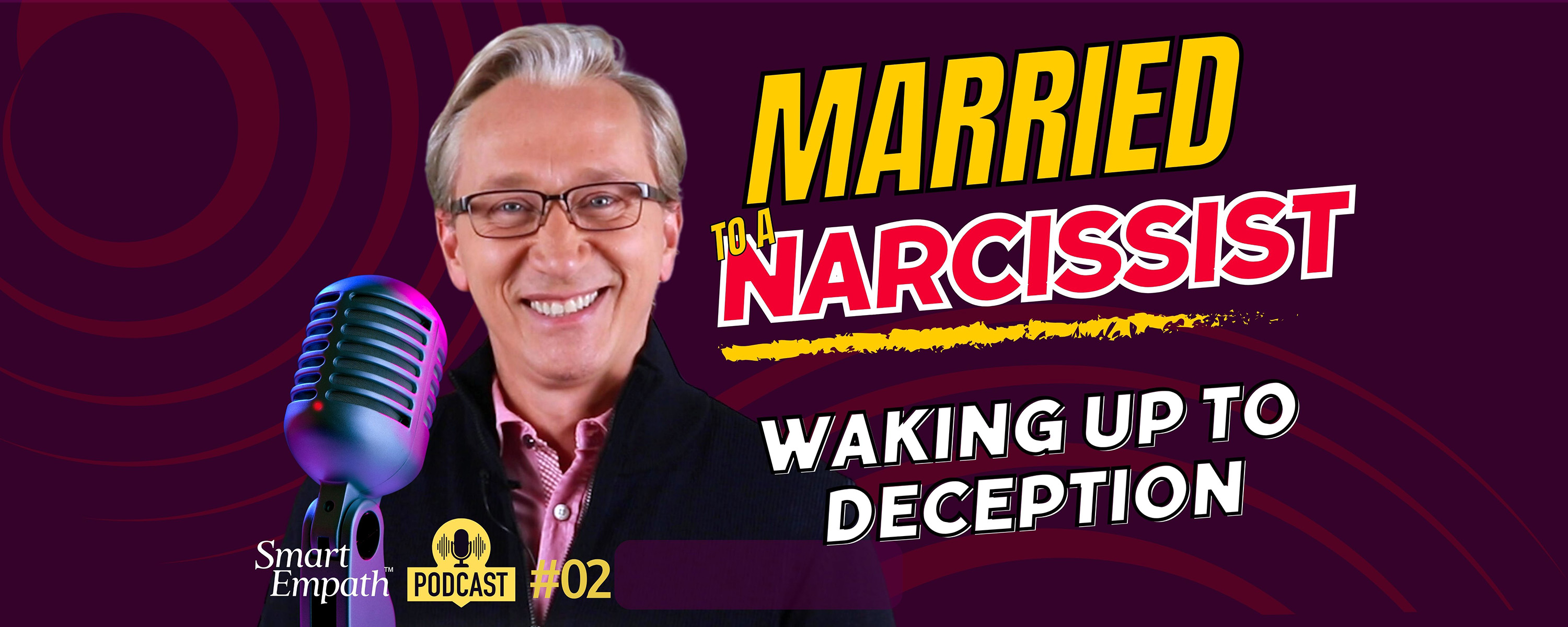 SmartEmpath Podcast Banner Married to a Narcissist Abuse